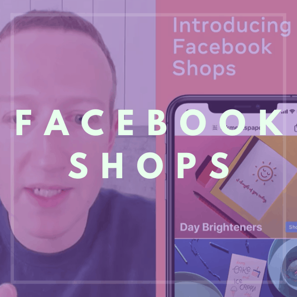 Facebook Shops : vers un réseau social E-commerce